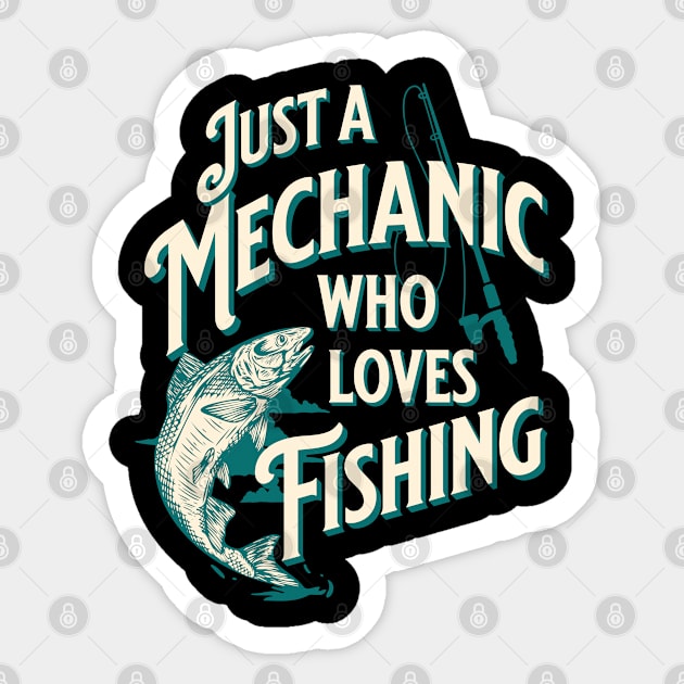 Just A Mechanic Who Loves Fishing | Blue Green Typography Sticker by jiromie